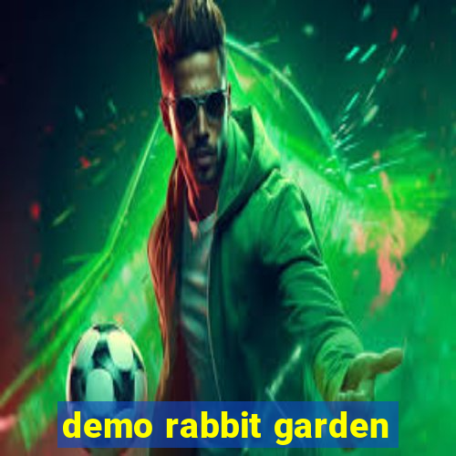 demo rabbit garden